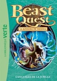 Adam Blade - Beast Quest - Le royaume de Tavania Tome 45 : L'anguille de la jungle.