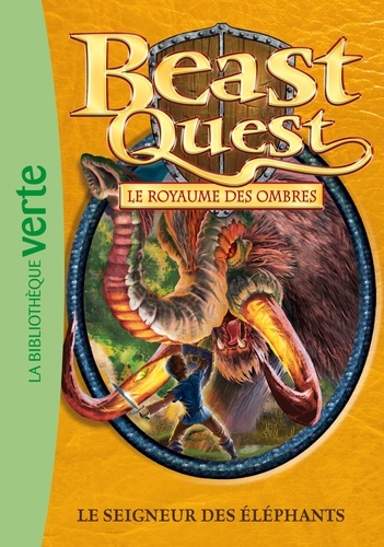 Beast Quest - Le royaume des ombres Tome 19 Le seigneur des éléphants