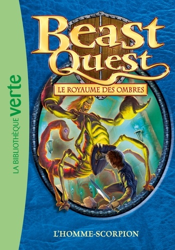 Beast Quest - Le royaume des ombres Tome 20 L'homme-scorpion