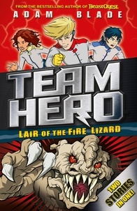 Adam Blade - Lair of the Fire Lizard - Special Bumper Book 1.