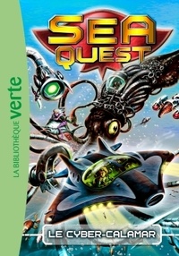 Adam Blade - Sea Quest Tome 1 : Le cyber-calamar.