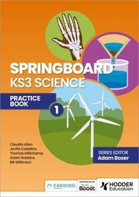 Adam Boxer et Jovita Castelino - Springboard: KS3 Science Practice Book 1.