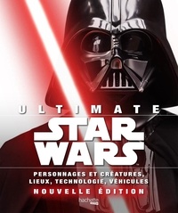 Adam Bray et Cole Horton - Ultimate Star Wars.