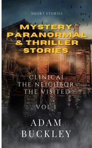 Mystery, Paranormal & Thriller Stories VOL 1