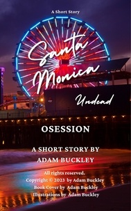  Adam Buckley - Santa Monica Undead - Obsession - Santa Monica Undead, #2.