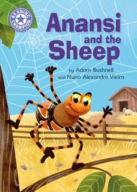 Adam Bushnell et Nuno Alexandre Vieira - Anansi and the Sheep - Independent Reading Purple 8.