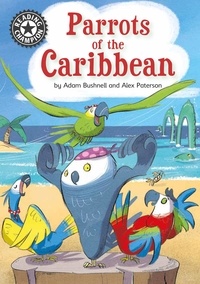 Adam Bushnell - Parrots of the Caribbean - Independent Reading 14.