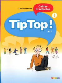 Tip top ! Cahier d'activités
