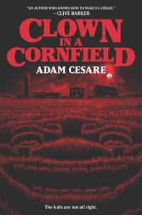 Adam Cesare - Clown in a Cornfield.