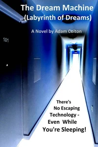 The Dream Machine (Labyrinth Of Dreams)