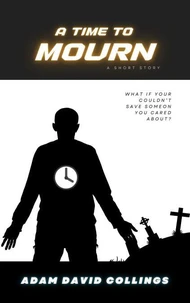 A Time To Mourn