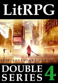  Adam Drake - LitRPG Double Series 4: Epic Adventure Fantasy - LitRPG Double Series, #4.