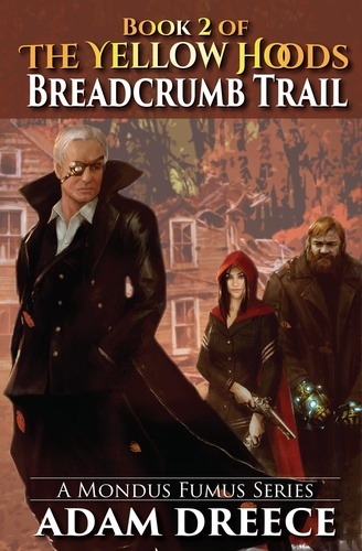  Adam Dreece - Breadcrumb Trail - The Yellow Hoods, #2.