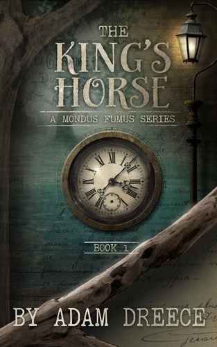  Adam Dreece - The King's Horse - Book 1 - The King's Horse, #1.