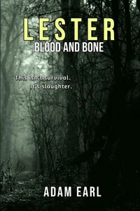 Lester: Blood And Bone
