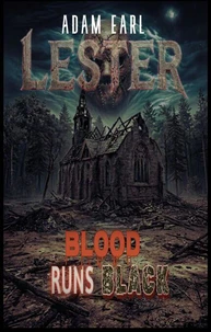 Lester: Blood Runs Black