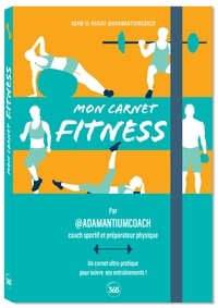 Adam El Khaiat - Mon carnet fitness.