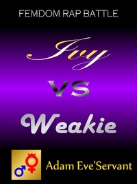 Adam Eve-Servant - Ivy vs. Weakie - Femdom Rap Battle.