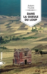 Adam Foulds - Dans la gueule du loup.