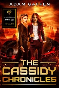  Adam Gaffen - The Cassidy Chronicles (The Cassidy Chronicles Book 1) - The Cassidy Chronicles, #1.