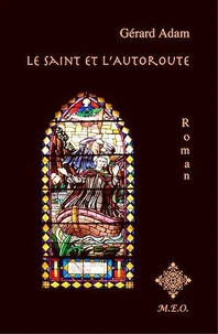 Le saint et l'autoroute