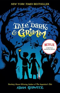 A Tale Dark &amp; Grimm