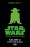 Adam Gidwitz - Star Wars épisode V  : L'Empire contre-attaque - Alors comme ça, tu veux être un Jedi ?.