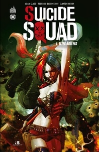 Adam Glass et Federico Dallocchio - Suicide Squad - Tome 1 - Têtes brûlées.