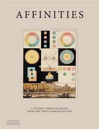 Adam Green - Affinities - A Journey Through Images from The Public Domain Review.