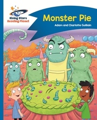 Adam Guillain et Charlotte Guillain - Reading Planet - Monster Pie - Blue: Comet Street Kids ePub.