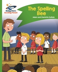 Adam Guillain et Charlotte Guillain - Reading Planet - The Spelling Bee - Green: Comet Street Kids ePub.