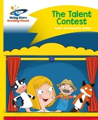 Adam Guillain et Charlotte Guillain - Reading Planet - The Talent Contest - Yellow: Comet Street Kids.