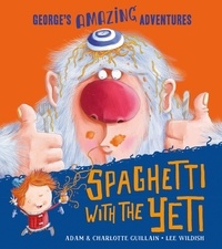 Adam Guillain et Charlotte Guillain - Spaghetti With the Yeti.