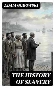 The History of Slavery