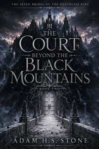 The Court Beyond The Black Mountains