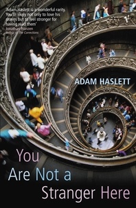 Adam Haslett - You Are Not a Stranger Here ?.