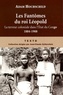 Adam Hochschild - Les Fantômes du roi Léopold - Le terreur coloniale dans l'Etat du Congo, 1884-1908.