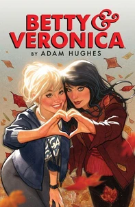 Betty &amp; Veronica by Adam Hughes