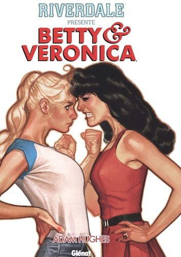 Riverdale présente Betty et Veronica Tome 1