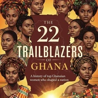 The 22 Trailblazers of Ghana