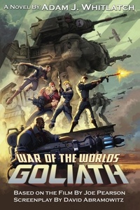  Adam J. Whitlatch - War of the Worlds: Goliath.