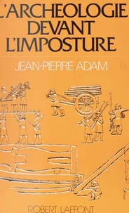 L'archéologie devant l'imposture