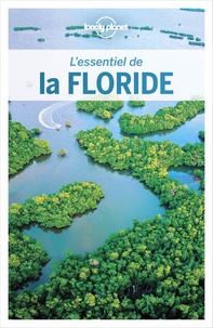 Adam Karlin et Kate Armstrong - L'essentiel de la Floride. 1 Plan détachable