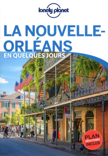 La Nouvelle-Orléans en quelques jours 2e édition -  avec 1 Plan détachable
