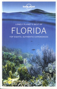 Adam Karlin et Kate Armstrong - Lonely Planet's Best of Florida. 1 Plan détachable