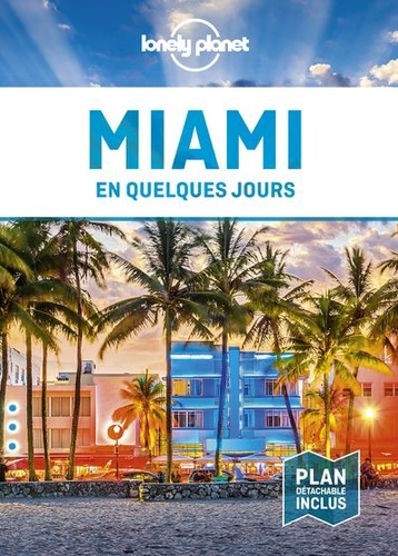 Miami en quelques jours 2e édition -  avec 1 Plan détachable