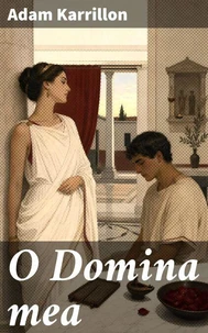 O Domina mea