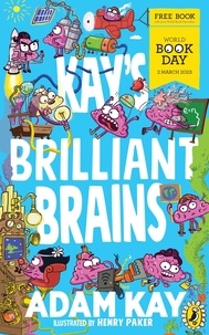 Adam Kay et Henry Paker - Kay's Brilliant Brains - A World Book Day 2023 Mini Book.