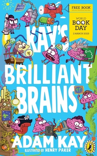 Adam Kay et Henry Paker - Kay's Brilliant Brains - A World Book Day 2023 Mini Book.