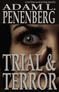  Adam L. Penenberg - Trial and Terror.